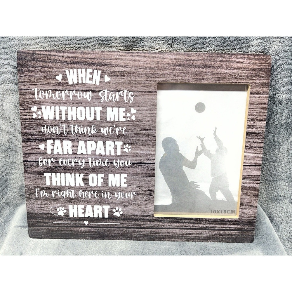 Pet Dog Memorial Wooden Picture Frame - When Tomorrow Starts Without Me NEW